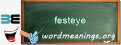 WordMeaning blackboard for festeye
